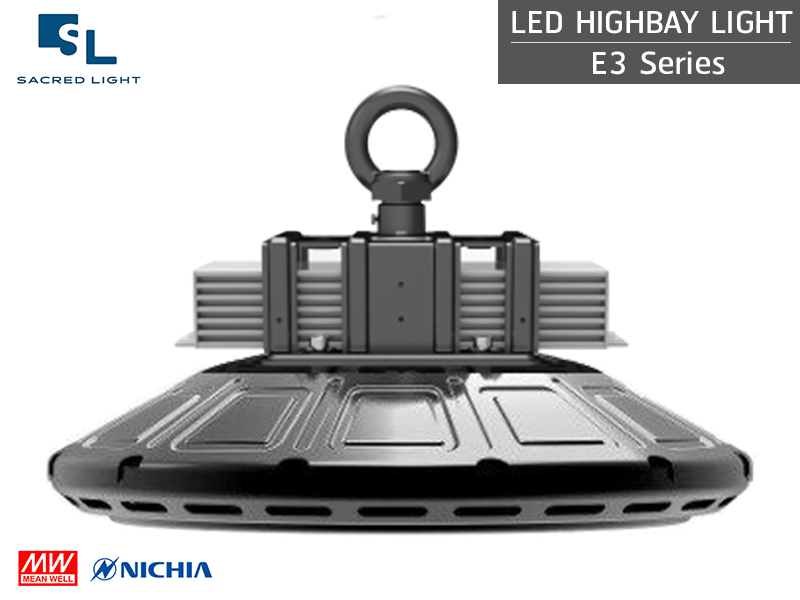 โคมไฟไฮเบย์ LED (LED HIGH BAY) รุ่น E3 Series โคมไฟไฮเบย์ LED (LED HIGH BAY) รุ่น E3 Series