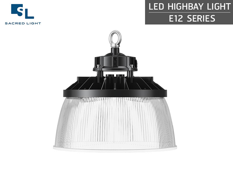 โคมไฟไฮเบย์ LED (LED HIGH BAY) รุ่น E12 Series