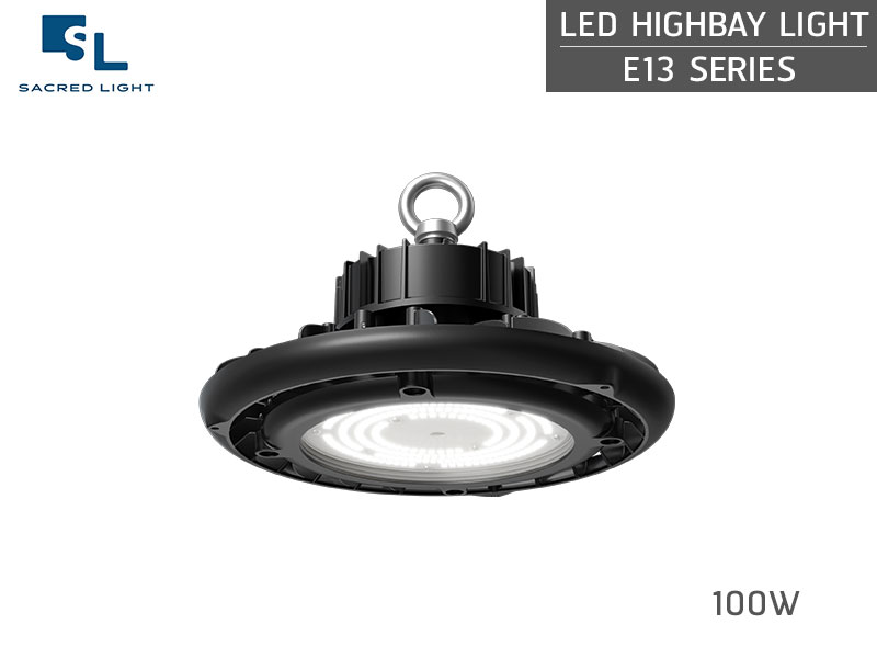 โคมไฟไฮเบย์ LED (LED HIGH BAY) รุ่น E13 Series โคมไฟไฮเบย์ LED (LED HIGH BAY) รุ่น E13 Series