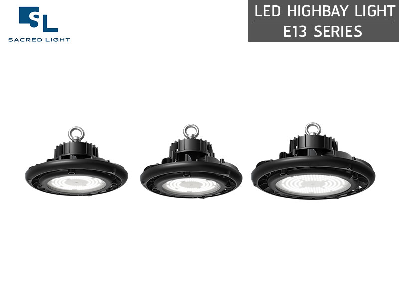 โคมไฟไฮเบย์ LED (LED HIGH BAY) รุ่น E13 Series โคมไฟไฮเบย์ LED (LED HIGH BAY) รุ่น E13 Series
