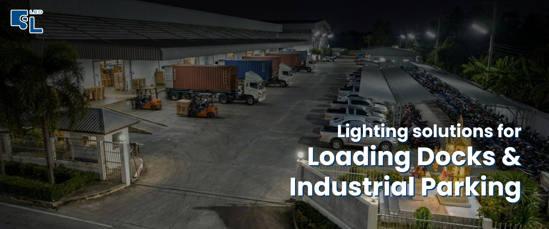 มาตรฐานไฟลานโหลดสินค้าและลานจอดรถโรงงาน